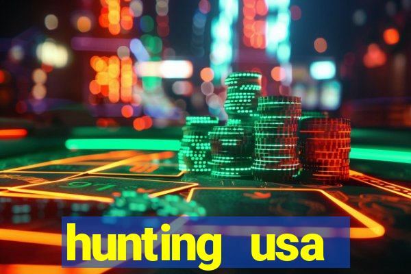hunting usa dinheiro infinito